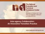 Inter-agency Collaboration: An Innovative Transition Practice