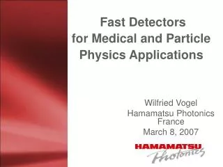 Fast Detectors for Medical and Particle Physics Applications