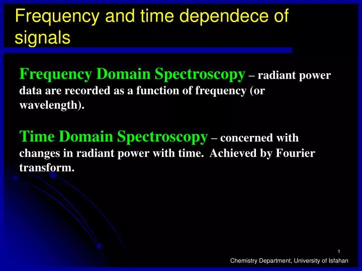 frequency and time dependece of signals