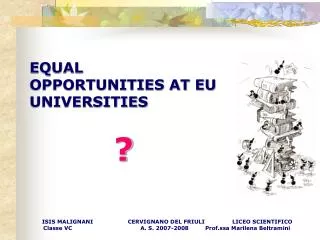 EQUAL OPPORTUNITIES AT EU UNIVERSITIES ?