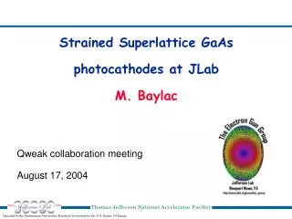 Strained Superlattice GaAs photocathodes at JLab M. Baylac