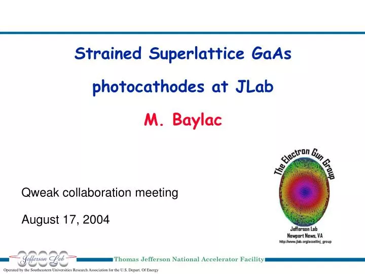 strained superlattice gaas photocathodes at jlab m baylac