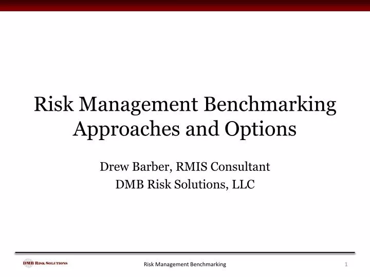 risk management benchmarking approaches and options