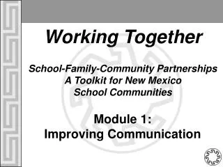 Working Together School-Family-Community Partnerships A Toolkit for New Mexico School Communities