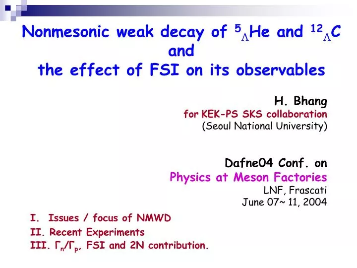 nonmesonic weak decay of 5 he and 12 c and the effect of fsi on its observables