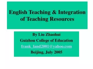 English Teaching &amp; Integration of Teaching Resources