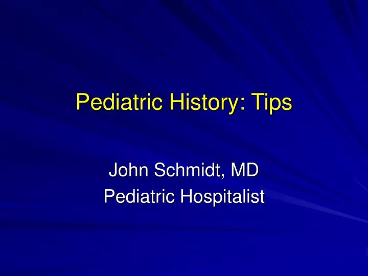 pediatric history tips