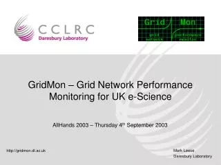 GridMon – Grid Network Performance Monitoring for UK e-Science