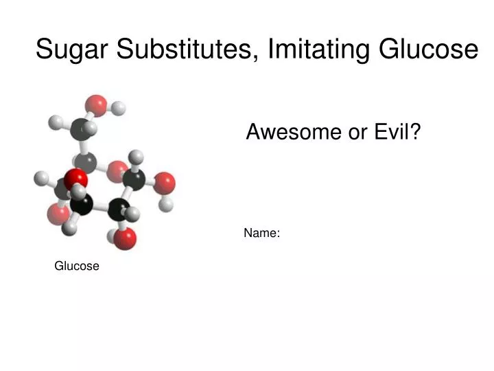 sugar substitutes imitating glucose