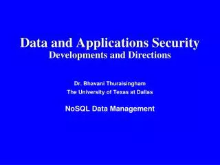 Data and Applications Security Developments and Directions