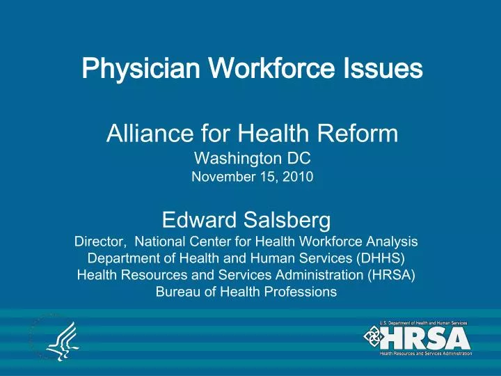 physician workforce issues alliance for health reform washington dc november 15 2010