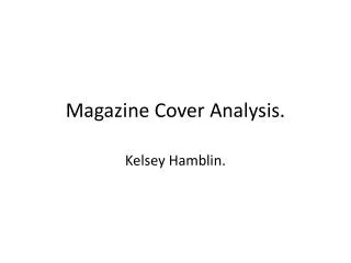 Magazine Cover A nalysis.