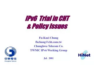 IPv6 Trial in CHT &amp; Policy Issues