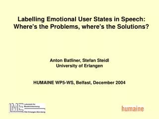 Labelling Emotional User States in Speech: Where's the Problems, where's the Solutions?