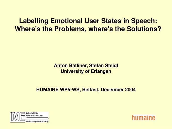 labelling emotional user states in speech where s the problems where s the solutions