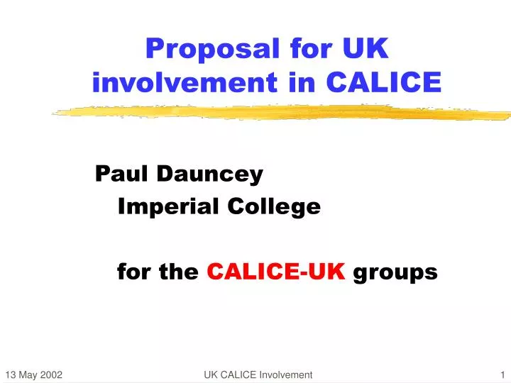 proposal for uk involvement in calice