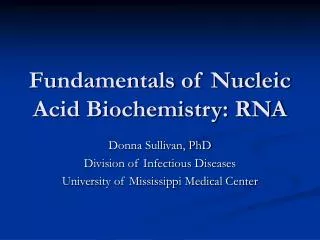 Fundamentals of Nucleic Acid Biochemistry: RNA