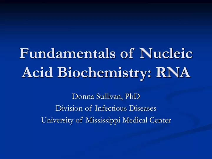 fundamentals of nucleic acid biochemistry rna