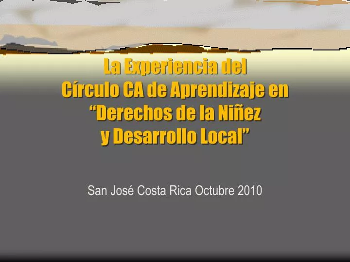 la experiencia del c rculo ca de aprendizaje en derechos de la ni ez y desarrollo local