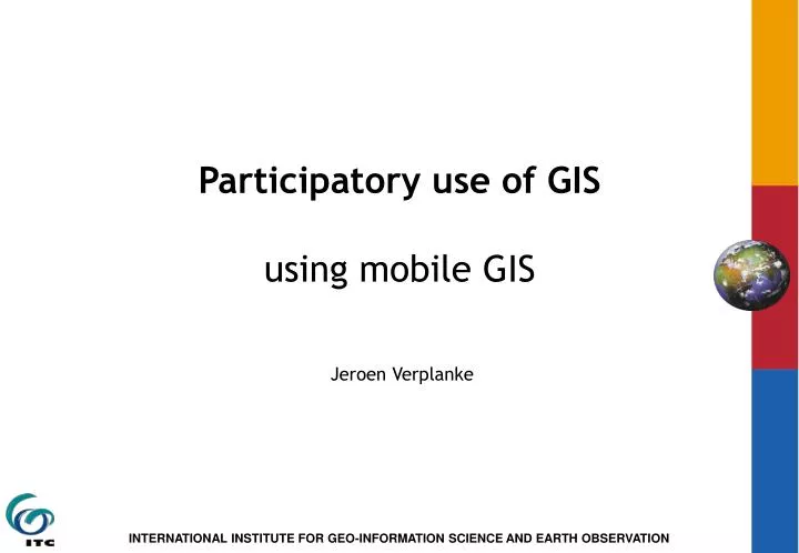 participatory use of gis using mobile gis