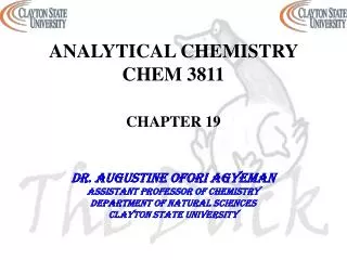 ANALYTICAL CHEMISTRY CHEM 3811 CHAPTER 19