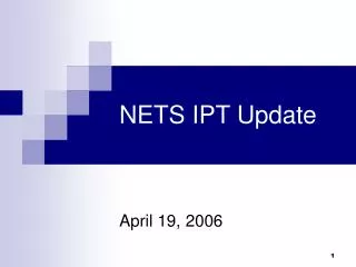 NETS IPT Update