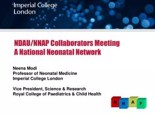 NDAU/NNAP Collaborators Meeting A National Neonatal Network