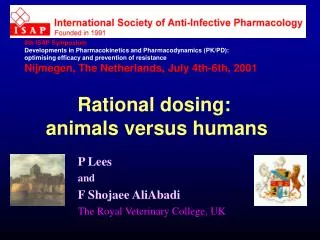 P Lees and F Shojaee AliAbadi The Royal Veterinary College, UK