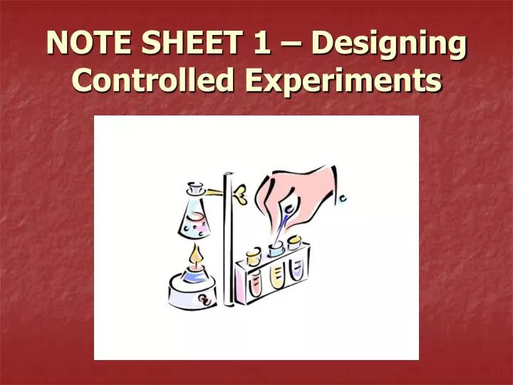 note sheet 1 designing controlled experiments