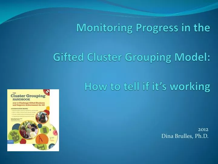 monitoring progress in the gifted cluster grouping model how to tell if it s working