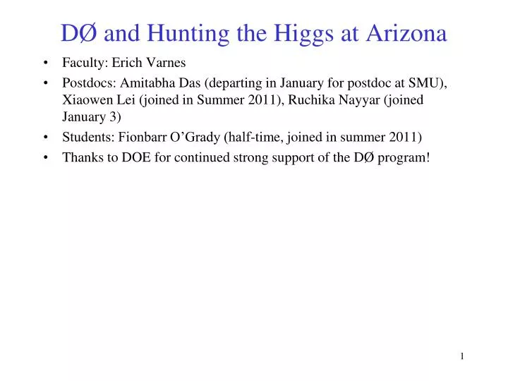 d and hunting the higgs at arizona