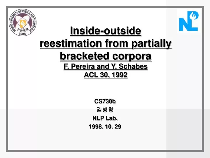inside outside reestimation from partially bracketed corpora f pereira and y schabes acl 30 1992