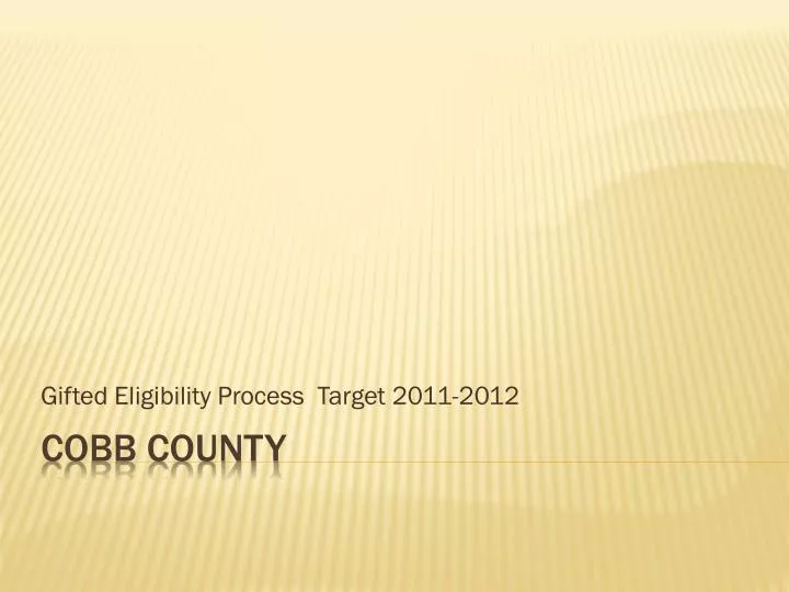 gifted eligibility process target 2011 2012