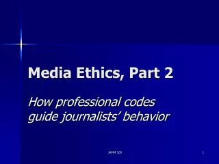 Media Ethics, Part 2