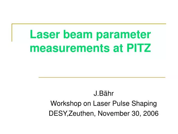 laser beam parameter measurements at pitz