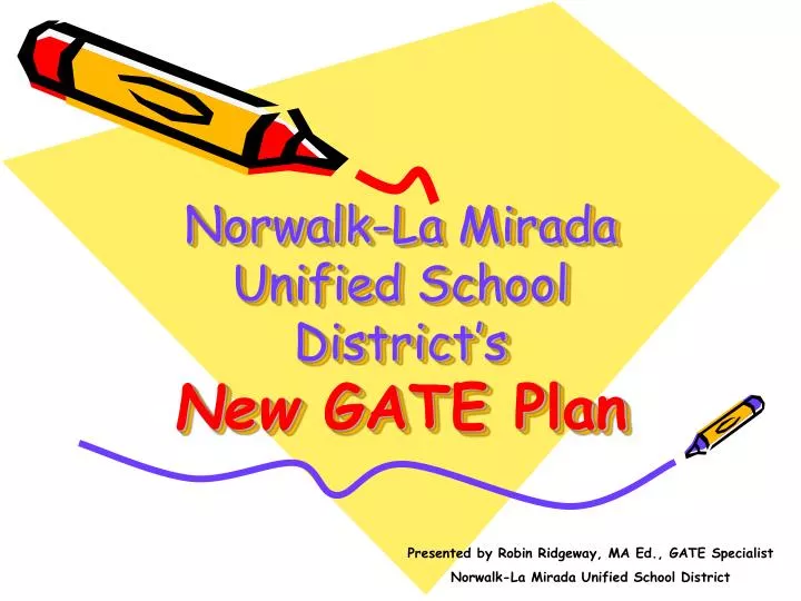 norwalk la mirada unified school district s new gate plan