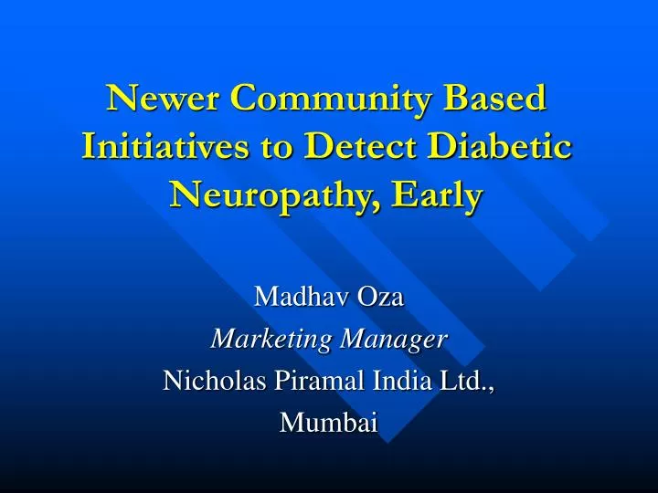 newer community based initiatives to detect diabetic neuropathy early