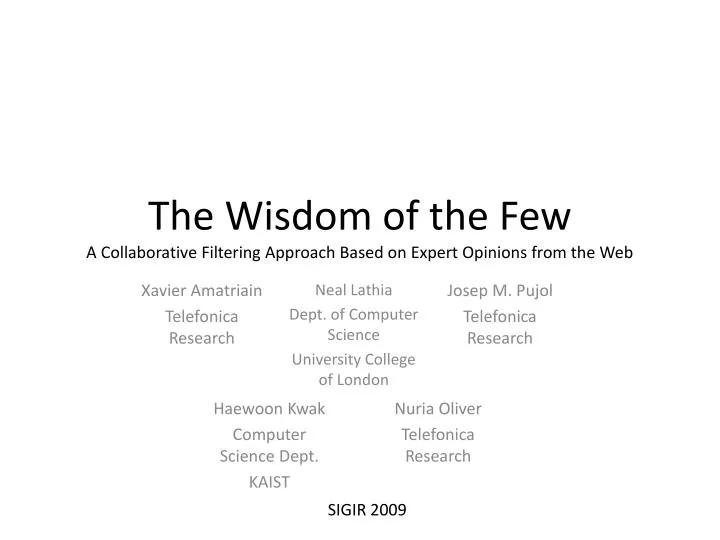 the wisdom of the few a collaborative filtering approach based on expert opinions from the web