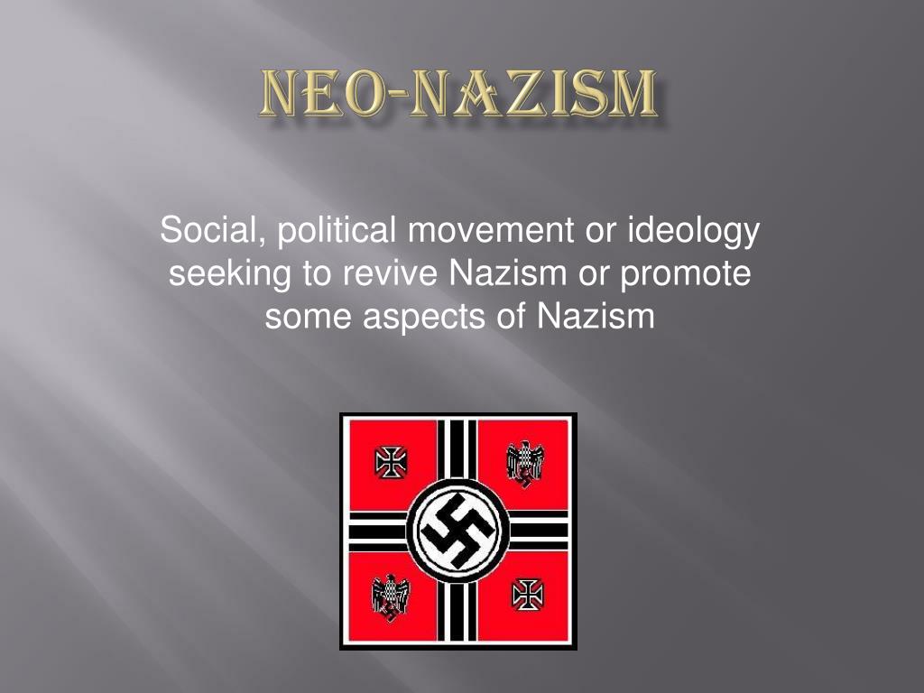 PPT - Neo- Nazism PowerPoint Presentation, free download - ID:4448235