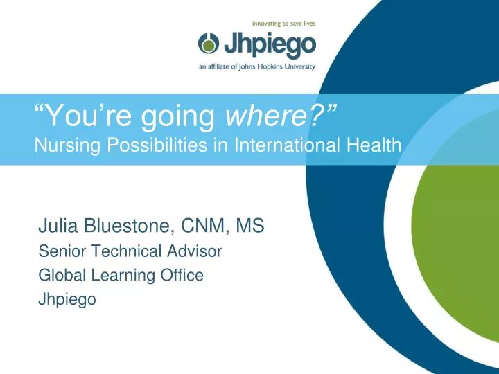 you re going where nursing possibilities in international health