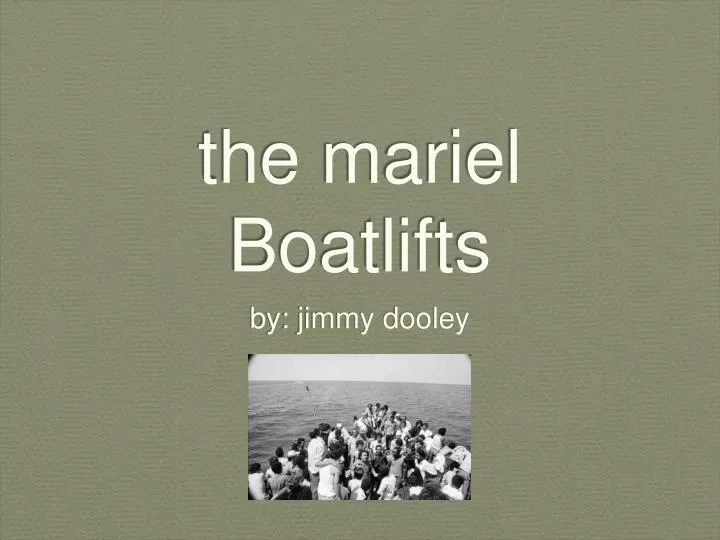 the mariel boatlifts