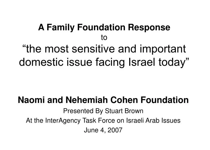 a family foundation response to the most sensitive and important domestic issue facing israel today