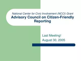 National Center for Civic Involvement (NCCI) Grant Advisory Council on Citizen-Friendly Reporting