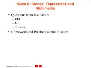 Week 8: Strings, Expressions and Multimedia