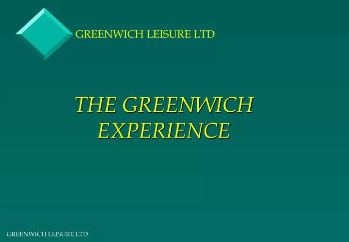 the greenwich experience