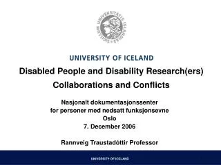 Disabled People and Disability Research(ers) Collaborations and Conflicts