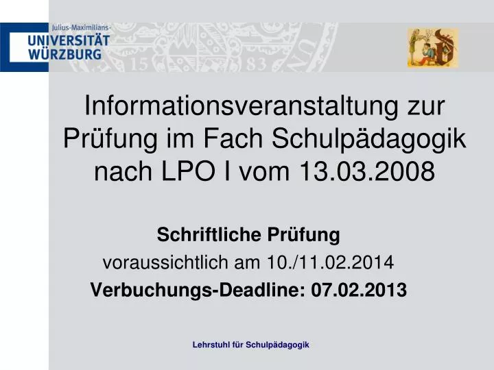 informationsveranstaltung zur pr fung im fach schulp dagogik nach lpo i vom 13 03 2008