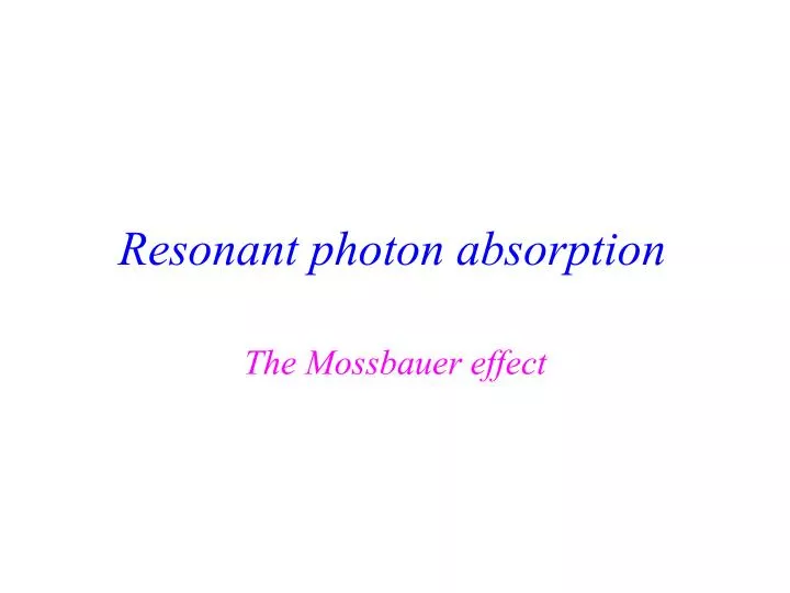 resonant photon absorption
