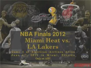 NBA Finals 2012 Miami Heat vs. LA Lakers
