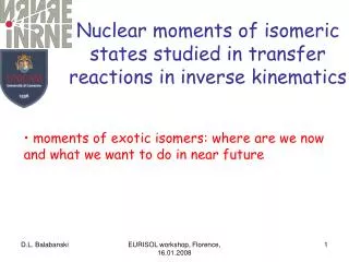 Nuclear moments of isomeric states studied in transfer reactions in inverse kinematics